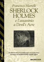 Sherlock Holmes e l'assassinio a Devil's Acre