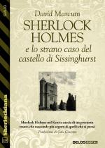 Sherlock Holmes e lo strano caso del castello di Sissinghurst