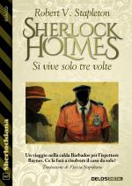 Sherlock Holmes - Si vive solo tre volte