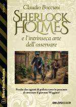 Sherlock Holmes e l’intrinseca arte dell’osservare