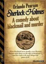 Sherlock Holmes - A Comedy about Blackmail and Murder