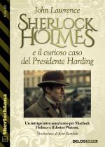 Sherlock Holmes e il curioso caso del Presidente Harding