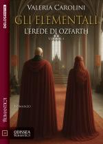 Gli Elementali. L'erede di Ozfarth