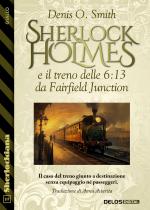 Sherlock Holmes e il treno delle 6:13 da Fairfield Junction