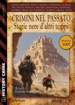 Crimini nel passato - Storie nere d’altri tempi