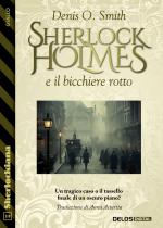 Sherlock Holmes e il bicchiere rotto