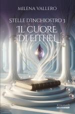 Stelle d'inchiostro 3 - Il cuore di Eithel