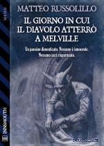 Il giorno in cui il Diavolo atterrò a Melville