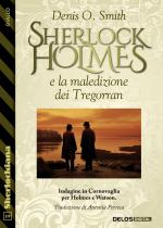 Sherlock Holmes e la maledizione dei Tregorran