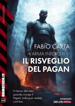 Arma Infero III. Il risveglio del Pagan