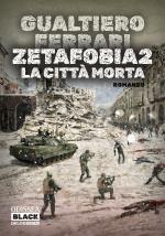 Zetafobia 2 - La città morta