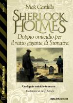 Sherlock Holmes - Doppio omicidio per il ratto gigante di Sumatra