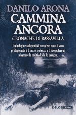 Cammina ancora - Cronache di Bassavilla
