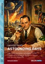 Astounding Days