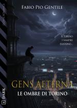Gens Aeterna - Le ombre di Torino