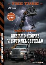 Abbiamo sempre vissuto nel cestello