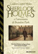 Sherlock Holmes e l’avventura di Brandon Park