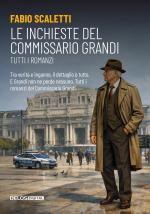 Le inchieste del commissario Grandi - Tutti i romanzi