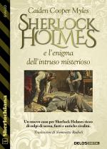 Sherlock Holmes e l’enigma dell’intruso misterioso