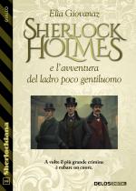 Sherlock Holmes e l'avventura del ladro poco gentiluomo