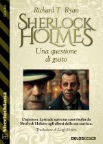 Sherlock Holmes - Una questione di gusto