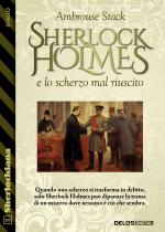 Sherlock Holmes e lo scherzo mal riuscito