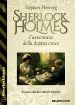 Sherlock Holmes e l’avventura della doppia croce