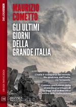Gli ultimi giorni della Grande Italia