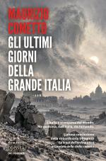 Gli ultimi giorni della Grande Italia