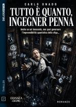 Tutto è quanto, ingegner Penna