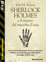 Sherlock Holmes e il mistero del mucchio d’ossa