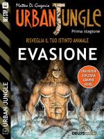 Urban Jungle: Evasione
