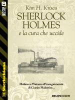 Sherlock Holmes e la cura che uccide 