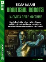 Universal Robots - La civiltà delle macchine