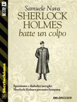 Sherlock Holmes batte un colpo