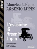 L'evasione di Arsenio Lupin