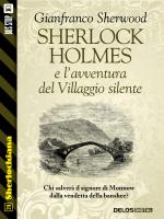 Sherlock Holmes e l'avventura del Villaggio silente