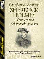 Sherlock Holmes e l’avventura  del vecchio soldato
