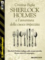 Sherlock Holmes e l'avventura della cuoca impazzita