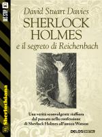 Sherlock Holmes e il segreto di Reichenbach